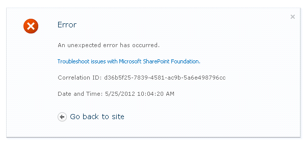 SharePoint Error: An unexpected error has occurred